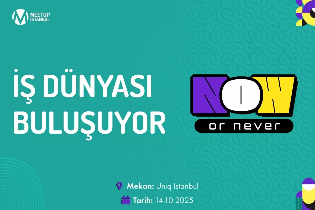 pazarlama ve is dunyasinin onemli isimleri meetup istanbul 2025 sahnesinde bulusuyor WXJfCrSb